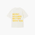 MUSIC SOUNDS BETTER WITH YOU YELLOW OFF WHITE T-SHIRT