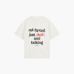 NOT FLIRTING JUST HOT OFF WHITE T-SHIRT