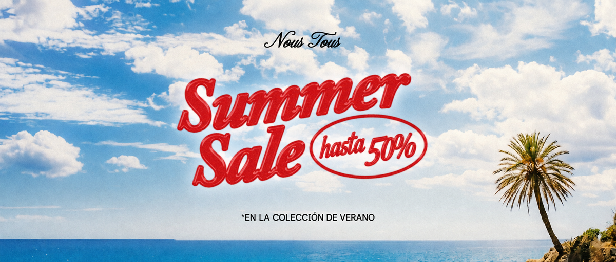 REBAJAS DE VERANO - Nous Tous nutu.store
