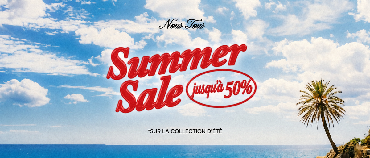 SOLDES D’ÉTÉ - Nous Tous nutu.store
